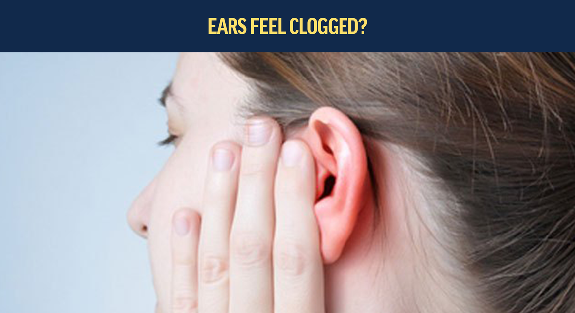 Ear Feels Clogged? Here’s why and what you can do to unclog it – Axel Glade